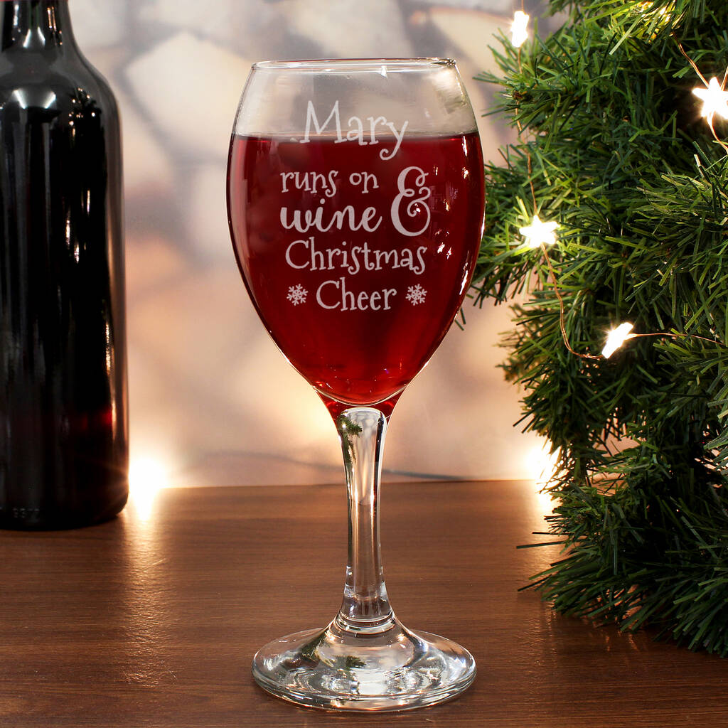Personalised 'Runs On Wine And Christmas Cheer' Wine Glass - main product image
