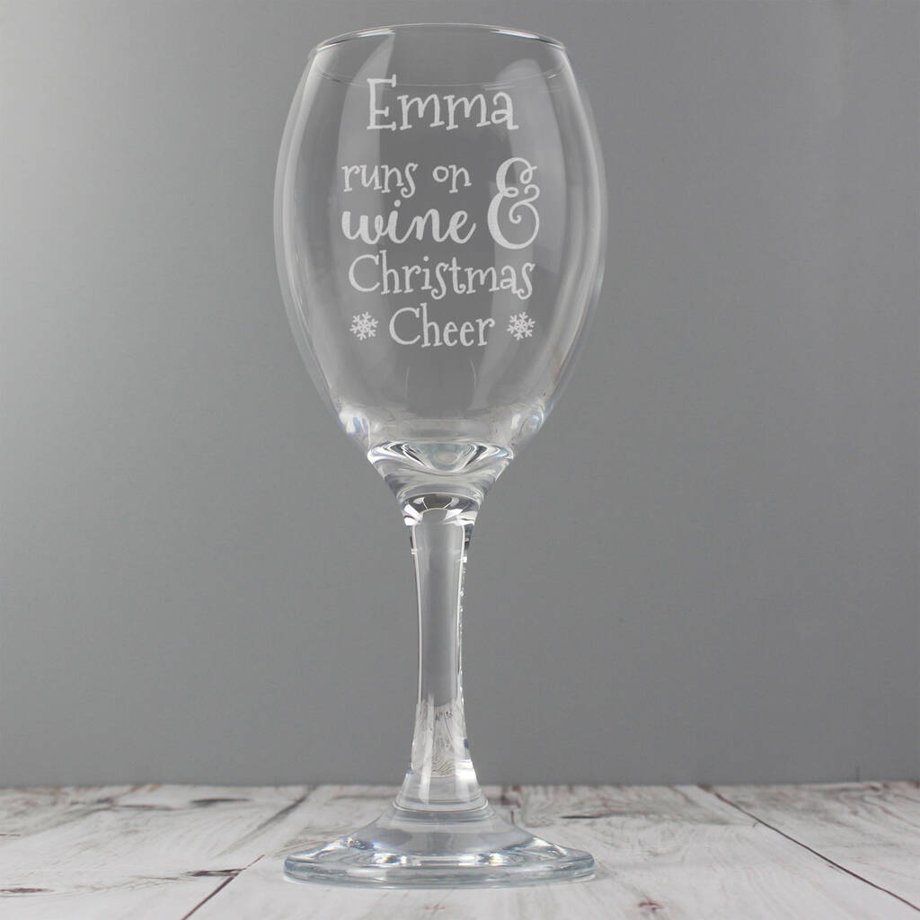 Personalised 'Runs On Wine And Christmas Cheer' Wine Glass - alternative angle